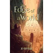 The Edge of a World