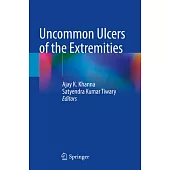 Uncommon Ulcers of the Extremities