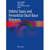 Orbital Apex and Periorbital Skull Base Diseases