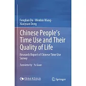 Chinese People’s Time Use and Their Quality of Life: Research Report of Chinese Time Use Survey
