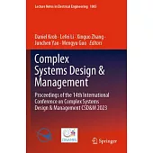 Complex Systems Design & Management: Proceedings of the 14th International Conference on Complex Systems Design & Management Csd&m 2023