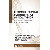 Federated Learning for Internet of Medical Things: Concepts, Paradigms, and Solutions