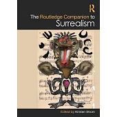 The Routledge Companion to Surrealism