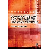 Comparative Law and the Task of Negative Critique