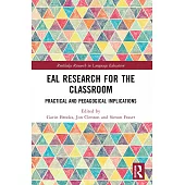 EAL Research for the Classroom: Practical and Pedagogical Implications
