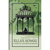 Ella’s Songg: & Other Tall Tales From The Distance