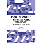 Gender, Vulnerability Theory and Public Procurement: Perspectives on Global Reform