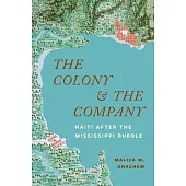 The Colony and the Company: Haiti After the Mississippi Bubble
