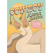 Cowboy Kama Sutra: 64 Sex Positions for You and Your Pardner