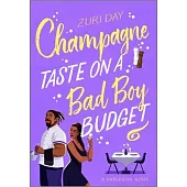 Champagne Taste on a Bad Boy Budget: A Spicy Opposites Attract Black Romance about Redemption