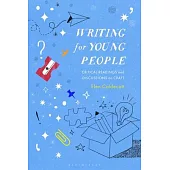 Writing for Young People: Critical Readings and Discussions on Craft