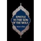 Epistle to the Son of the Wolf