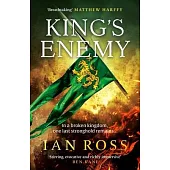 King’s Enemy: The Thrilling 13th Century Adventure for Fans of Matthew Harffy and Bernard Cornwell