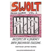 Swolt: Prison Cookbook
