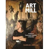 Artmill: A Case Study in Sustainable Creativity