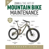 Zinn and the Art of Mountain Bike Maintenance, 7th Edition: The World’s Best-Selling Guide to Mountain Bike Repair