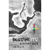 Palestine 1492: A Report Back