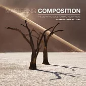 Mastering Composition: The Definitive Guide for Photographers