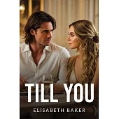 Till You