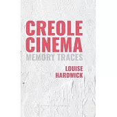 Creole Cinema: Memory Traces