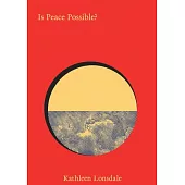 Is Peace Possible?