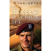 The Mossad Warrior Spy