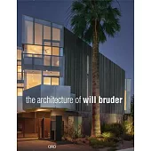 The Architecture of Will Bruder