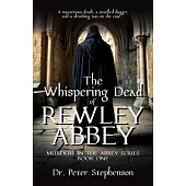 The Whispering Dead of Rewley Abbey: Murders in the Abbey - Book One