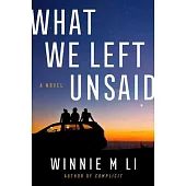 What We Left Unsaid