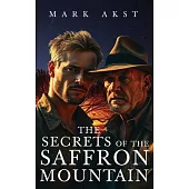 The Secrets of the Saffron Mountain