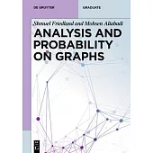 Analysis and Probability on Graphs