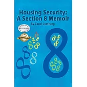 Housing Security: A Section 8 Memoir