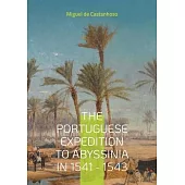 The portuguese expedition to Abyssinia in 1541 - 1543