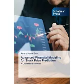 Advanced Financial Modeling for Stock Price Prediction