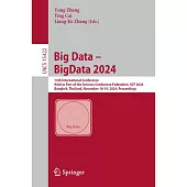 Big Data - Bigdata 2024: 13th International Conference, Held as Part of the Services Conference Federation, Scf 2024, Bangkok, Thailand, Novemb