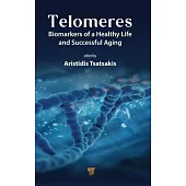 Telomeres: Biomarkers of a Healthy Life and Successful Aging