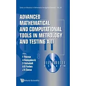 Advanced Mathematical and Computational Tools in Metrology and Testing XIII