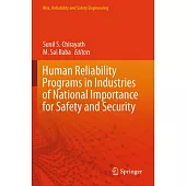 Human Reliability Programs in Industries of National Importance for Safety and Security