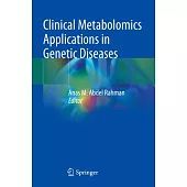 Clinical Metabolomics Applications in Genetic Diseases