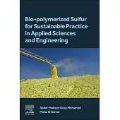 Bio-Polymerized Sulfur for Sustainable Practice in Applied Sciences and Engineering