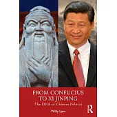 From Confucius to XI Jinping: The DNA of Chinese Politics