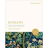 Romans: A Devotional Commentary: See God’s Purposes with New Eyes
