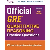 Official GRE Quantitative Reasoning Practice Questions, Third Edition, Volume 1
