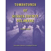 Tombstones of Sussex County, Delaware, Volume Three