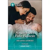 Single Dad’s Fake Fiancee
