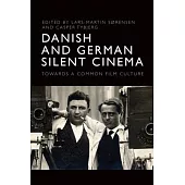Danish and German Silent Cinema: Towards a Common Film Culture