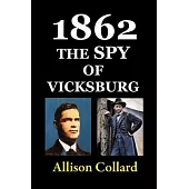 1862-The Spy of Vicksburg