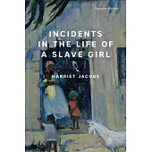 Incidents in the Life of a Slave Girl