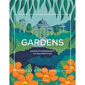 Gardens: Growing an Evergreen Faith in a Trustworthy God