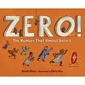 Zero! the Number That Almost Wasn’t